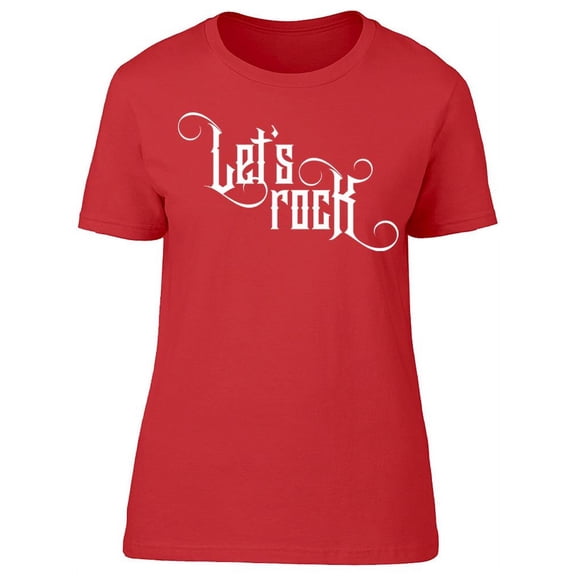 Lets Rock T-Shirt Women -Image by Shutterstock, Female Medium
