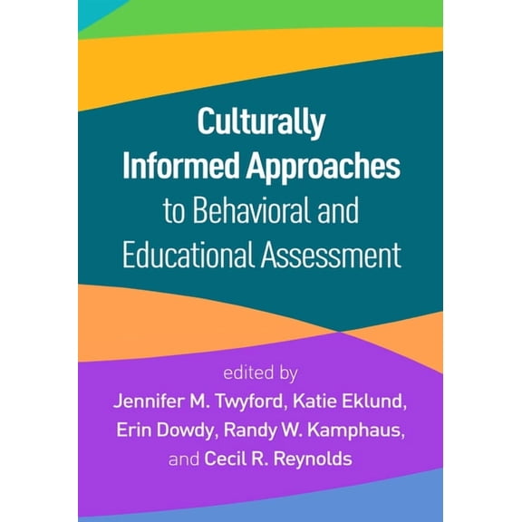 Culturally Informed Approaches to Behavioral and Educational Assessment, (Hardcover)