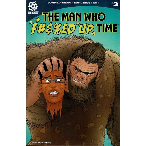 Man Who F#cked Up Time, The #3 VF ; AfterShock Comic Book