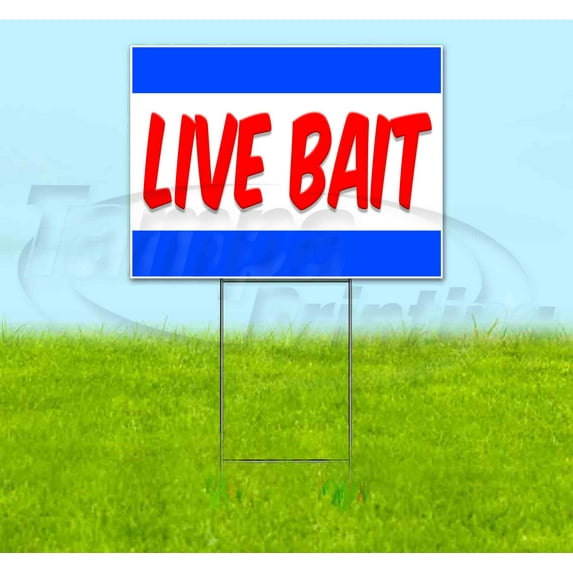 Live Bait (18" x 24") Yard Sign, Includes Metal Step Stake