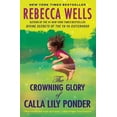 thumbnail image 1 of Pre-Owned The Crowning Glory of Calla Lily Ponder (Paperback) 0060930624 9780060930622, 1 of 1