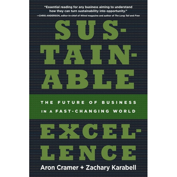 Sustainable Excellence: The Future of Business in a Fast-Changing World, (Paperback)