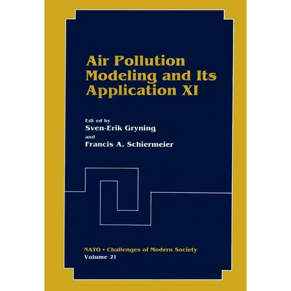 NATO Challenges of Modern Society Air Pollution Modeling and Its Application XI, Book 21, (Paperback)