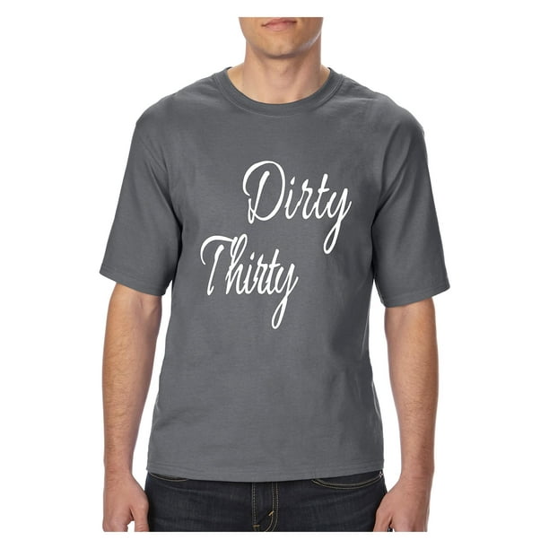 Mom's Favorite - Mens and Big Mens Dirty Thirty T-Shirt, up to size ...
