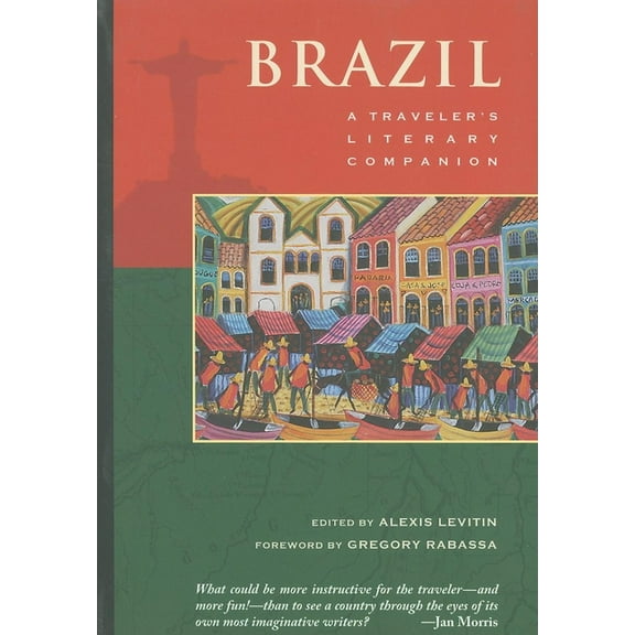 Traveler's Literary Companions Brazil: A Traveler's Literary Companion, Book 19, (Paperback)
