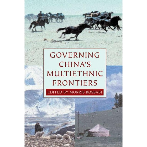 Studies on Ethnic Groups in China Governing China's Multiethnic Frontiers, (Paperback)