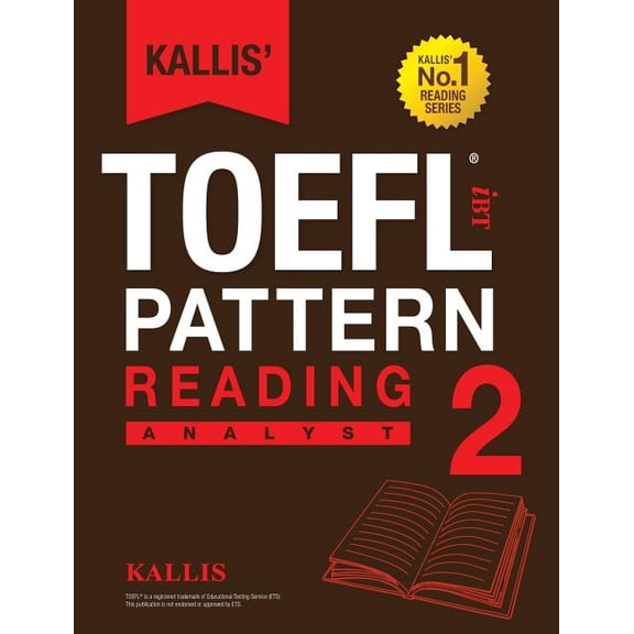 Kallis' TOEFL iBT Pattern Reading 2: Analyst (College Test Prep 2016 Study Guide Book Practice Test Skill Building, (Paperback)