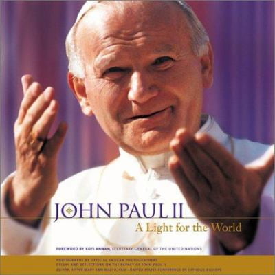 Pre-Owned John Paul II: A Light for the World, Essays and Reflections on the Papacy of John Paul II (Hardcover) 1580511422 9781580511421