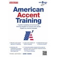 thumbnail image 1 of Pre-Owned American Accent Training: A Guide to Speaking and Pronouncing American English for Everyone Who Speaks English As a Second Language, 1 of 1