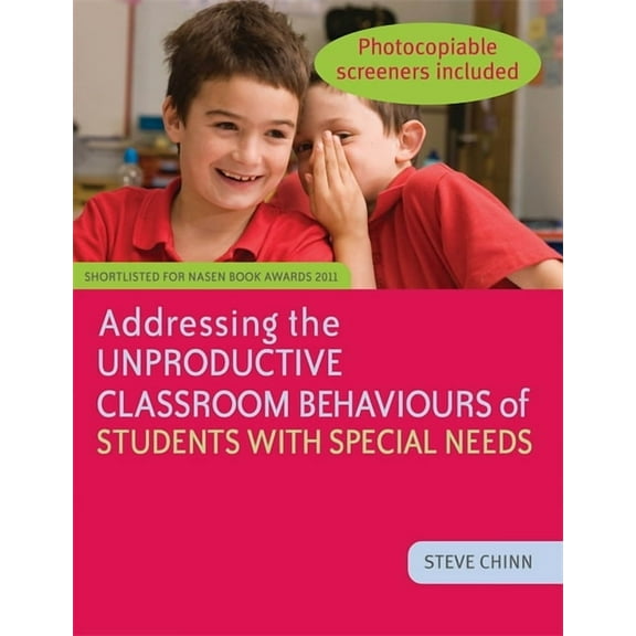 Addressing the Unproductive Classroom Behaviours of Students with Special Needs, (Paperback)