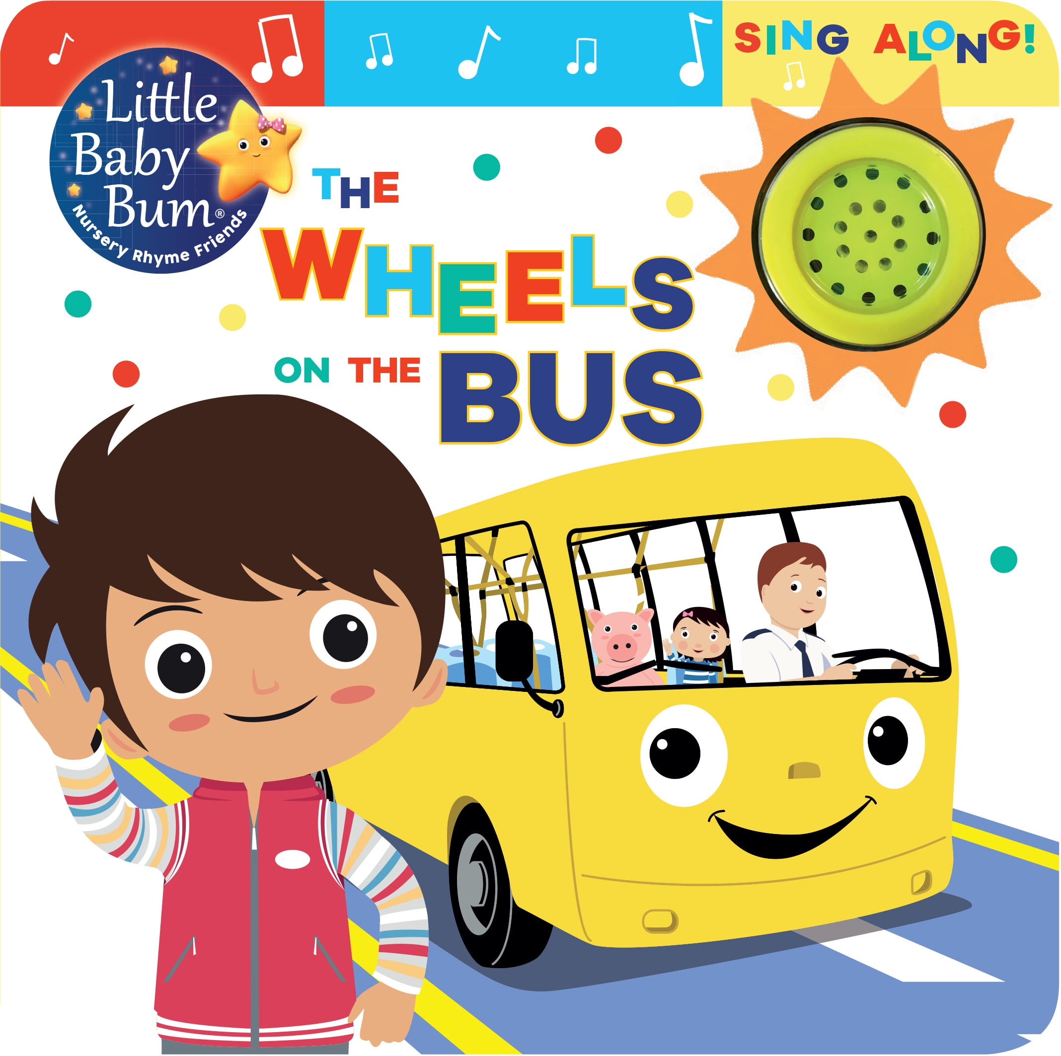 Little Baby Bum The Wheels On The Bus Little Baby Bum: The Wheels on the Bus: Sing Along! (Board Book) - Walmart.com