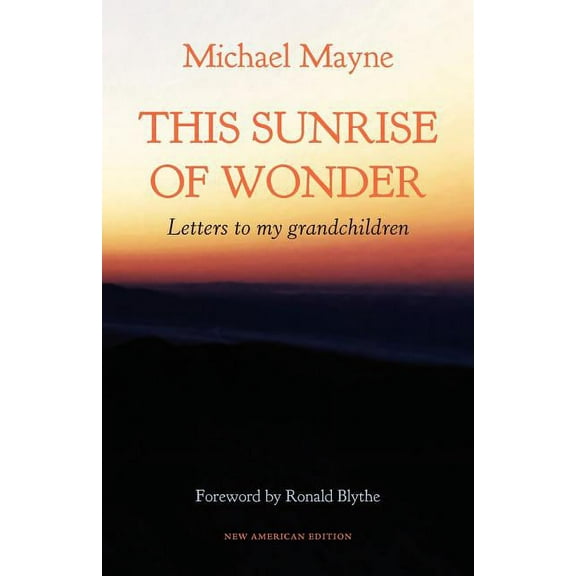 This Sunrise of Wonder: Letters to my grandchildren (Paperback)