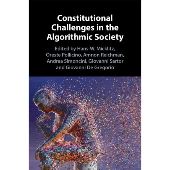 Constitutional Challenges in the Algorithmic Society, (Paperback)