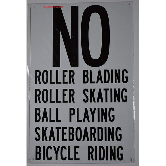 NO Roller Blading Roller Skating Ball Playing Skateboarding Bicycle Riding Sign (White,Aluminum 9X14)