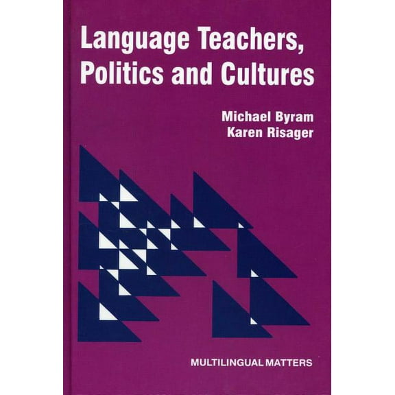 Language Teacher's, Politics & Cultures, (Hardcover)