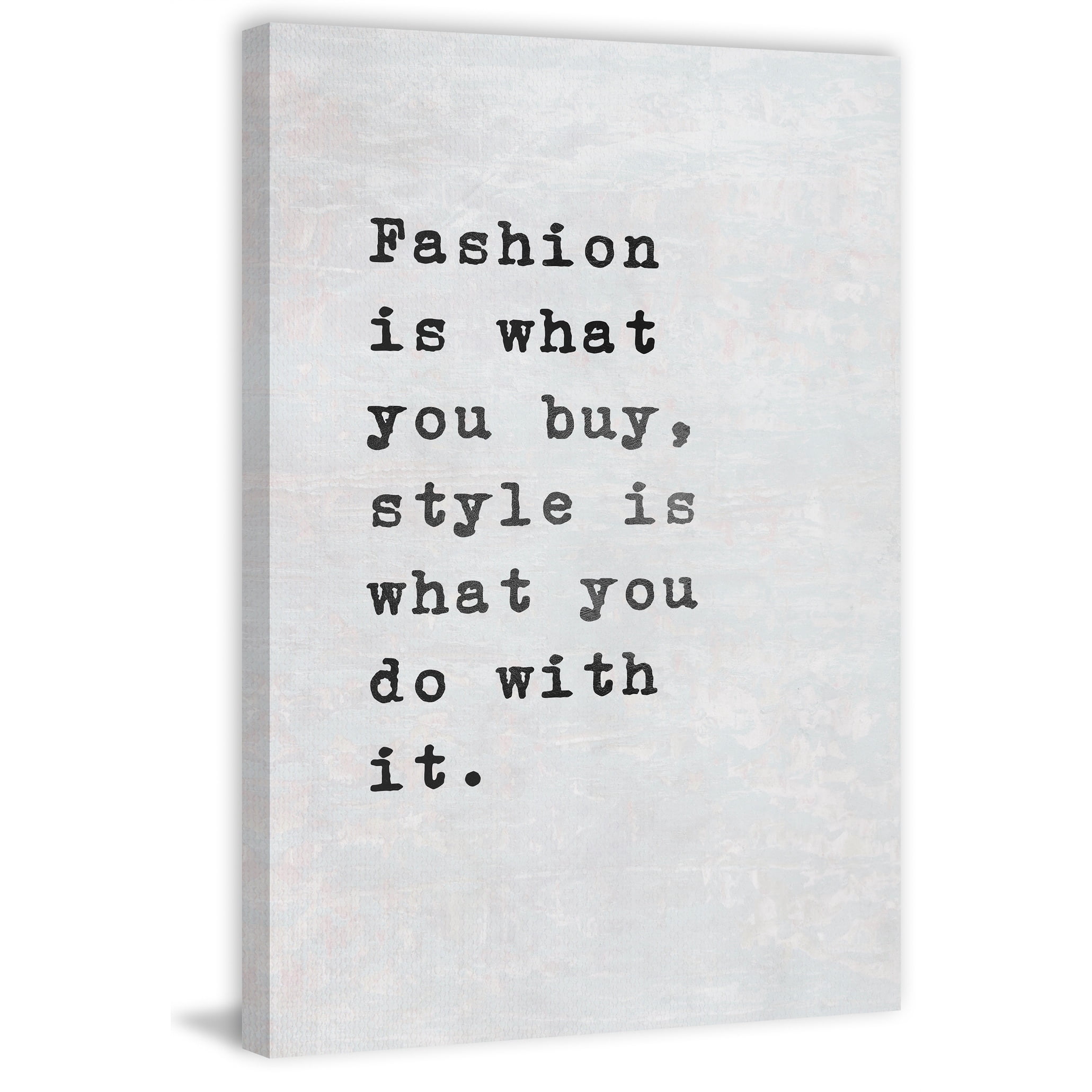 Fashion Is What You Buy Painting Print on Wrapped Canvas