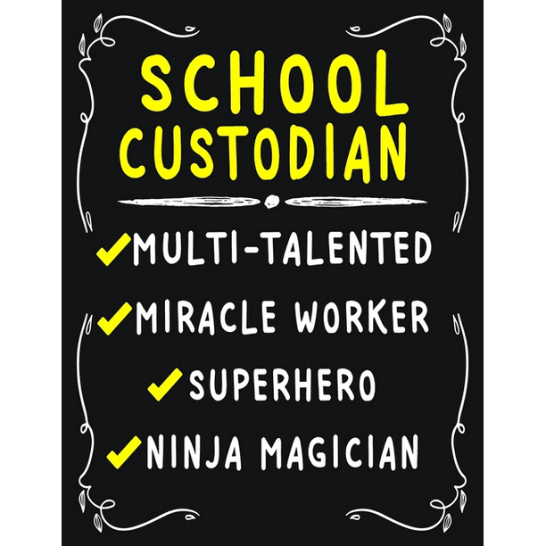 School Custodian Multi-Talented Miracle Worker Superhero Ninja Magician