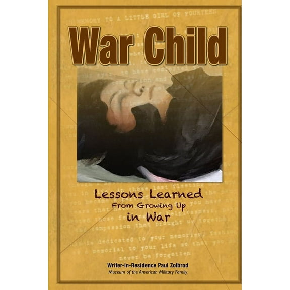War Child: Lessons Learned From Growing Up In War, (Paperback)