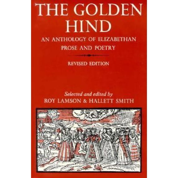 Pre-Owned Golden Hind: An Anthology of Elizabethan Prose and Poetry (Hardcover) 0393094839 9780393094831