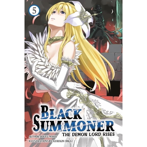 Black Summoner (Light Novel) Black Summoner, Vol. 5 (Light Novel): Volume 5, (Paperback)