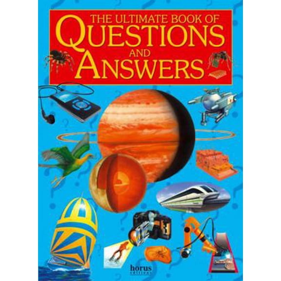 Pre-Owned Ultimate Book of Questions and Answers: The Amazing World of Knowledge. for Ages 7 and Up. (Hardcover) 1899762930 9781899762934