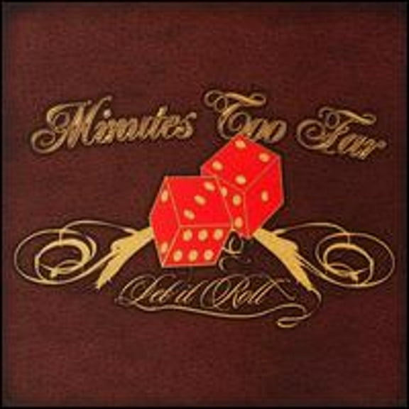 Let It Roll (CD) by Minutes Too Far
