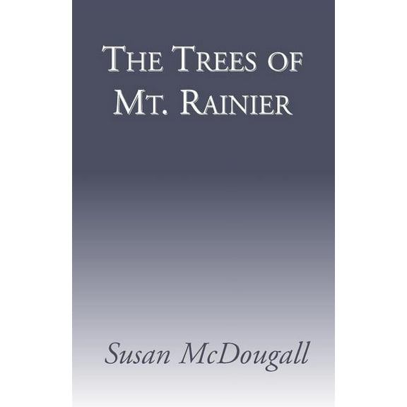 Trees of Mt. Ranier