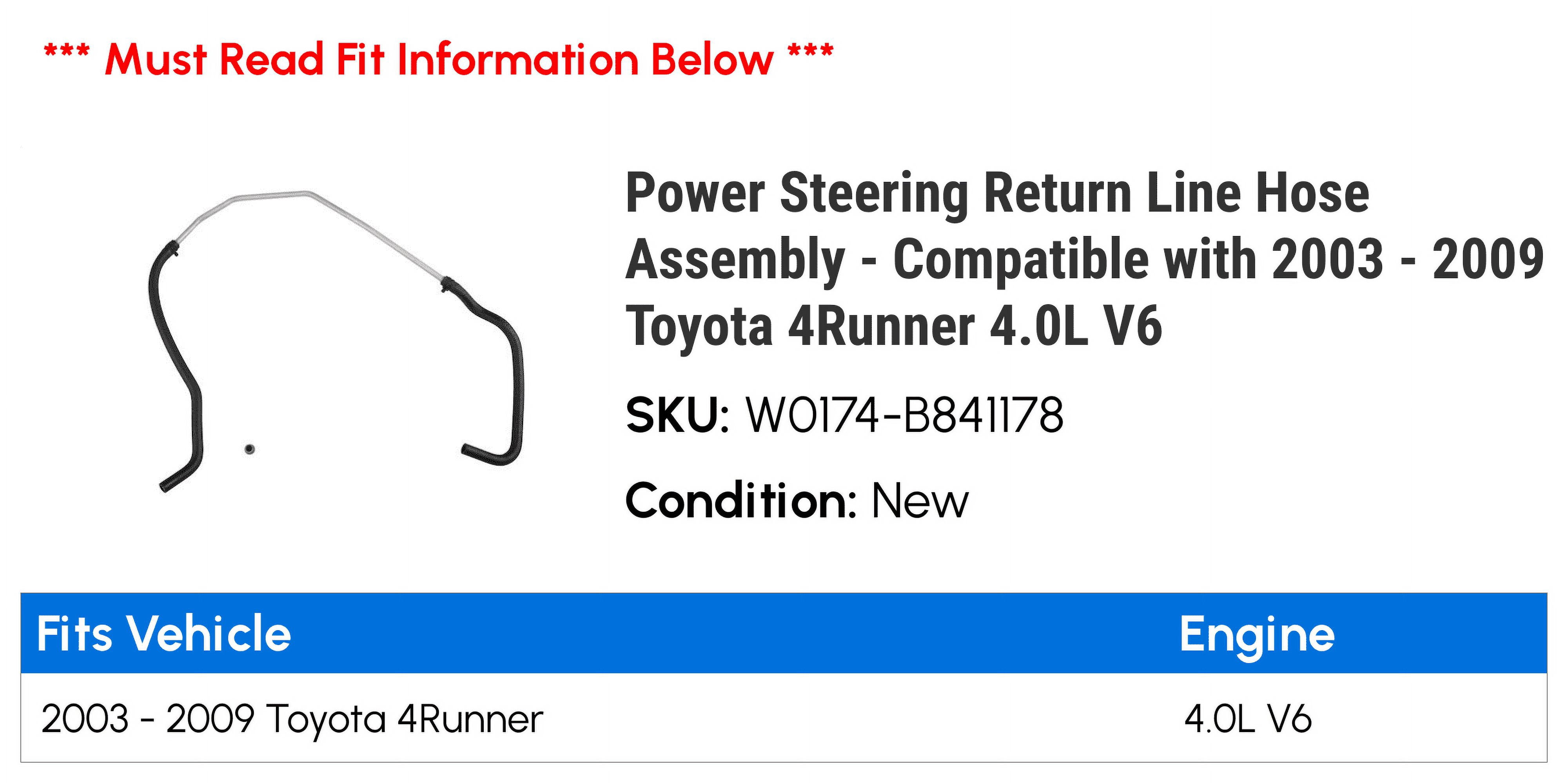 Power Steering Return Line Hose Assembly - Compatible with 2003 - 2009 Toyota 4Runner 4.0L V6 2004 2005 2006 2007 2008