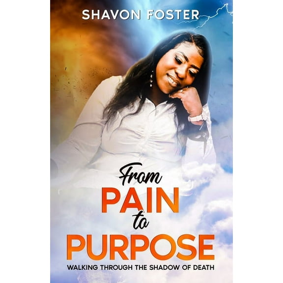 From Pain To Purpose, (Paperback)