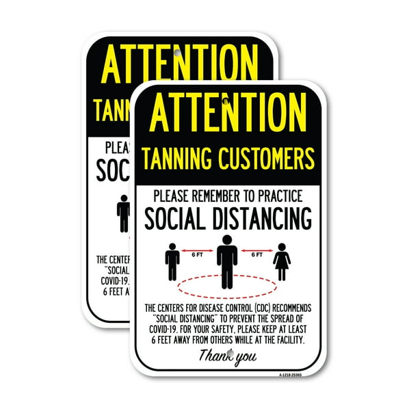 (2 Pack) Attention Tanning Customers Practice Social Distancing | 12" X 18" Heavy-Gauge Aluminum Sign | Rust Free Aluminum, Weather Resistant, Waterproof, Fade Resistant, 2 Pre-drilled Holes