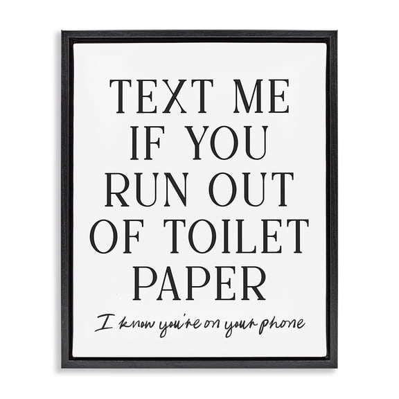 Stupell Industries Eclectic Funny Bathroom Texting Black Floating Frame Canvas Art, 17 x 21, by Lettered and Lined