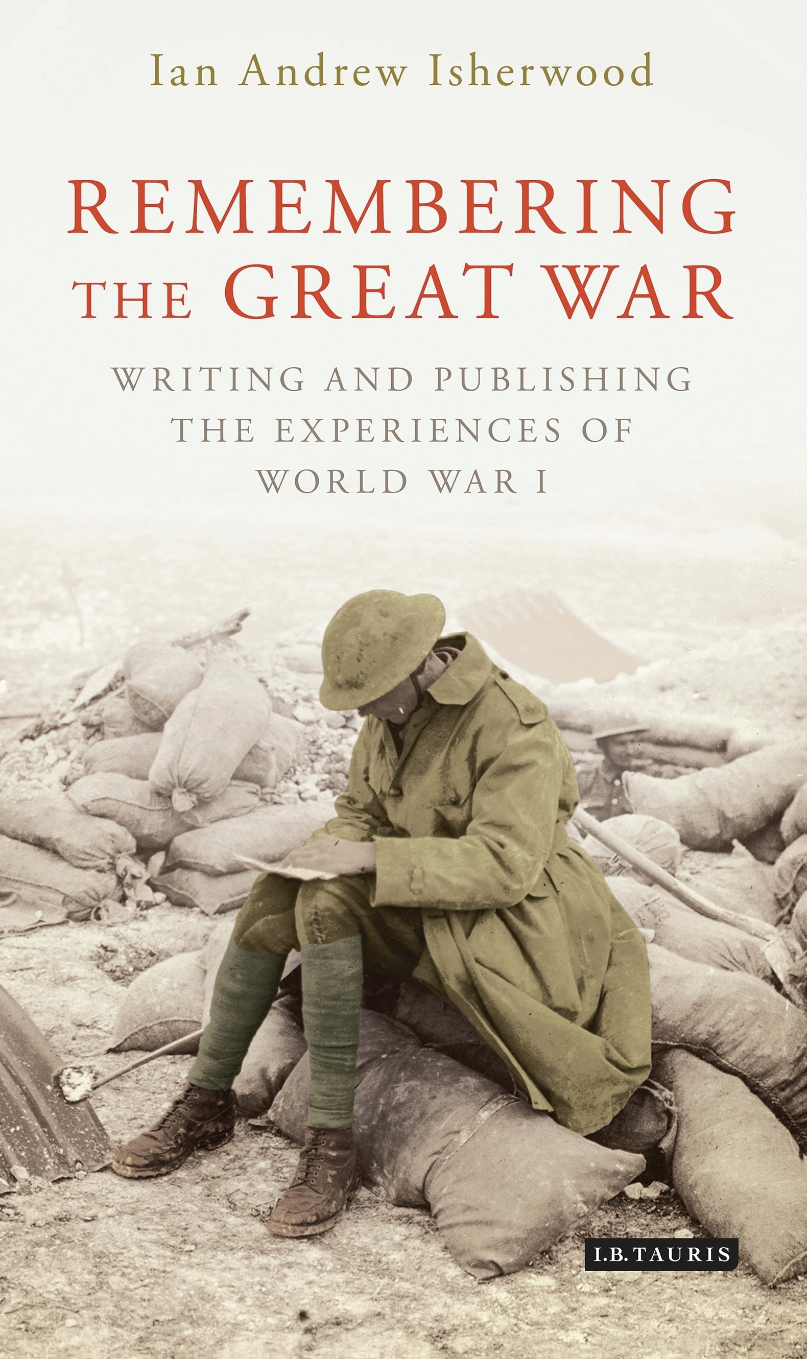 remembering-the-great-war-writing-and-publishing-the-experiences-of