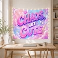 thumbnail image 5 of "Chaos, But Cute" Phrase in Fluffy Pastel Clouds, Playful Illustration for Teen Girls, Y2K Inspirational Room Decor, Housewarming Gift Tapestry Wall Hanging for Dorm and Bedroom, 5 of 7
