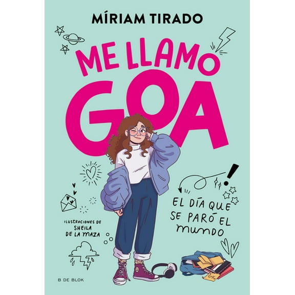 Me Llamo Goa El DÃ­a Que Se ParÃ³ El Mundo / The Day the World Stopped, (Paperback)