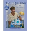 Pre-Owned Hand Quilting with Alex Anderson: Six Projects for First-Time Hand Quilters (Paperback) 1571200398 9781571200396