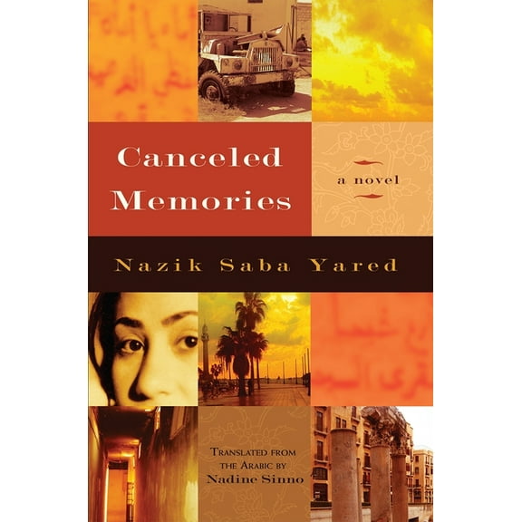 Middle East Literature in Translation Canceled Memories, (Hardcover)