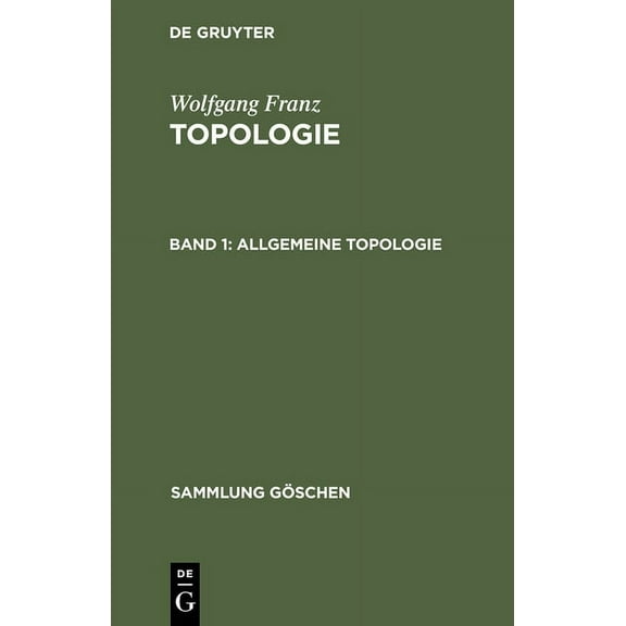 Sammlung Göschen Topologie, Band 1, Allgemeine Topologie, Book 1181, (Hardcover)