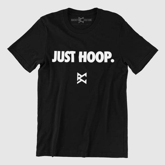 Bucket Culture Just Hoop T-Shirt, Unisex, Sizes S-2XL