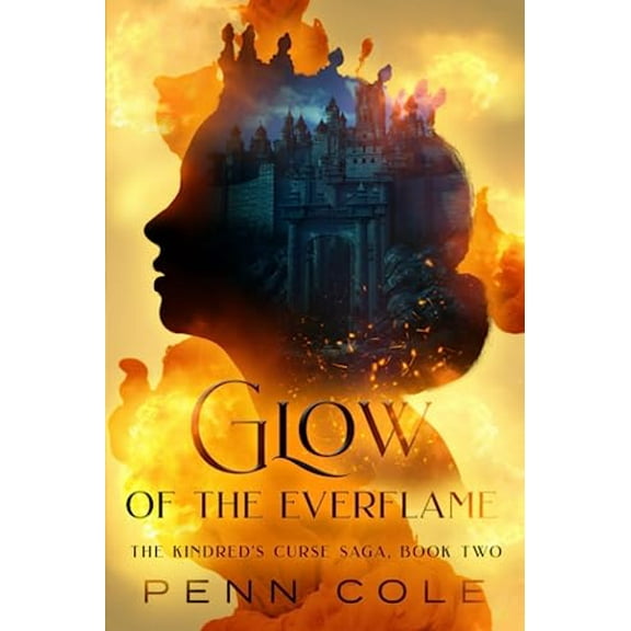 Pre-Owned Glow of the Everflame: The Kindred's Curse Saga, Book Two Paperback
