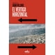 thumbnail image 1 of Libro El Vertigo Horizontal Tapa Blanda, Autor Juan Villoro, Editorial Editorial Almadia, 1 of 2