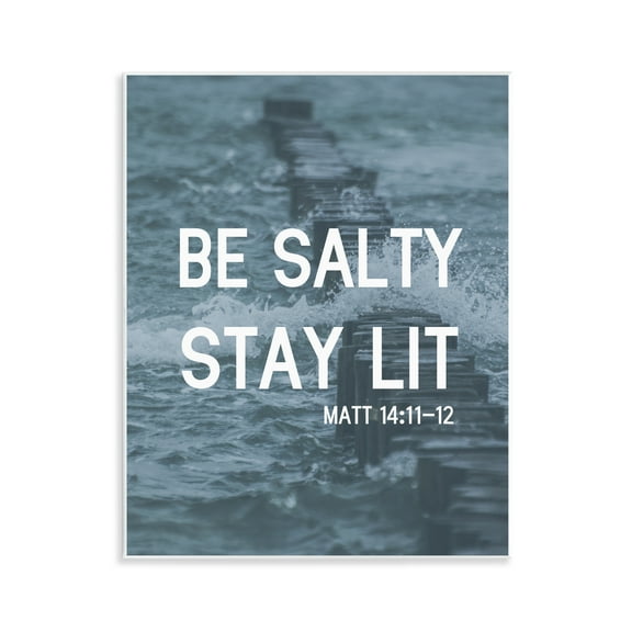 Stupell Industries Be Salty Stay Lit Religious & Spiritual Painting Unframed Art Print Wall Art, 11 x 14