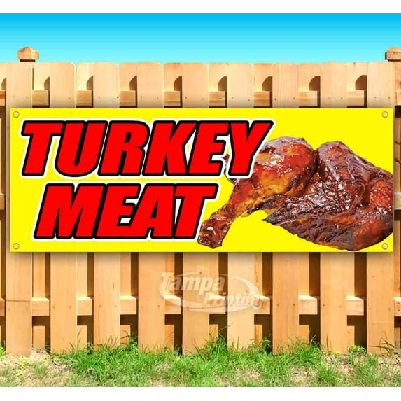 Turkey Meat 13 oz Vinyl Banner With Metal Grommets