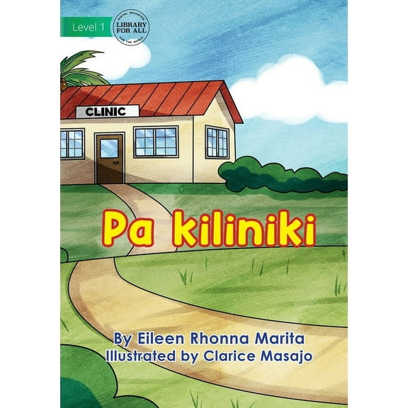 At The Clinic - Pa kiliniki, (Paperback)