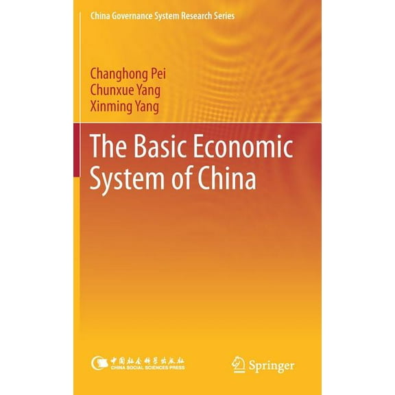 China Governance System Research The Basic Economic System of China, (Hardcover)