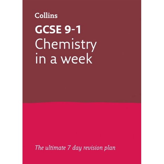 Collins GCSE Grade 9-1 Revision GCSE 9-1 Chemistry in a Week: Ideal for the 2025 and 2026 Exams, (Paperback)