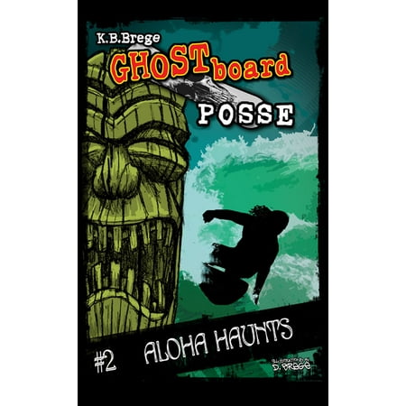 - Ghost Board Posse #2 Aloha Haunts - eBook