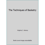 The Techniques of Basketry, Used [Paperback]
