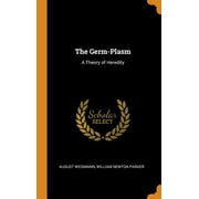 The Germ-Plasm : A Theory of Heredity (Hardcover)