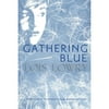 Gathering Blue (Hardcover) by Lois Lowry