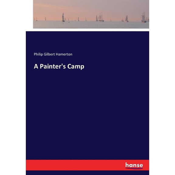 A Painter's Camp, (Paperback)